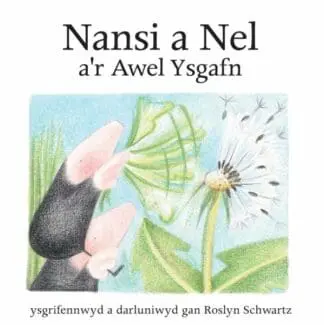 Cyfres Nansi a Nel: Nansi a Nel a’r Awel Ysgafn