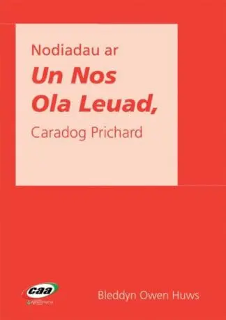 Nodiadau ar ‘Un Nos Ola Leuad’
