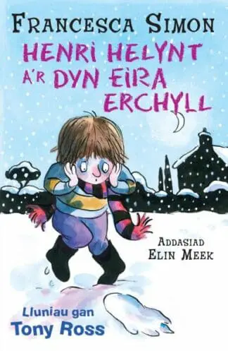 Llyfrau Henri Helynt: Henri Helynt a’r Dyn Eira Erchyll