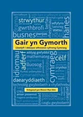 Gair yn Gymorth – Llawlyfr i Ddarpar Athrawon Cyfrwng Cymraeg