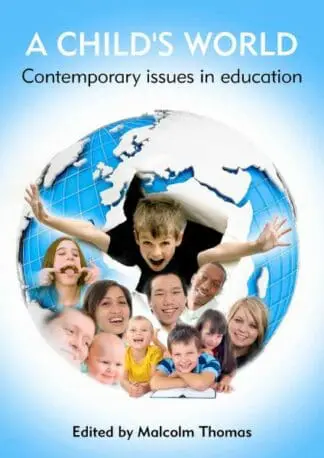 Child’s World, A – Contemporary Issues in Education