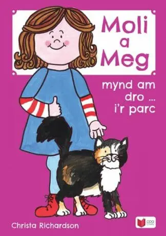 Cyfres Moli a Meg: Mynd am Dro gyda Moli a Meg i’r Parc