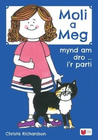 Cyfres Moli a Meg: Mynd am Dro gyda Moli a Meg i’r Parti