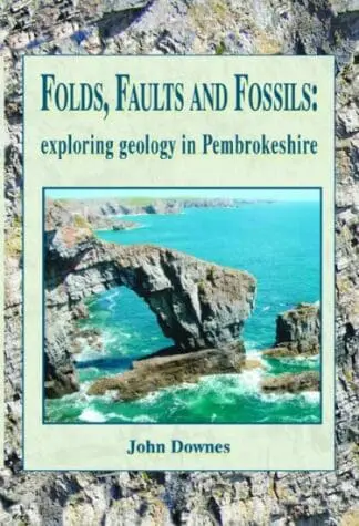 Folds, Faults and Fossils – Exploring Geology in Pembrokeshire