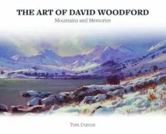 Art of David Woodford, The – Mountains and Memories