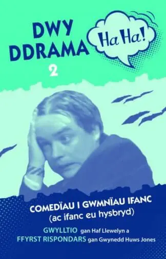 Dwy Ddrama Ha-Ha! – 2