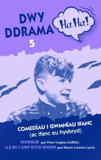 Dwy Ddrama Ha Ha! – 5
