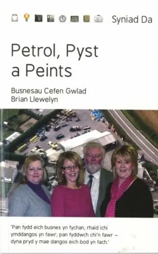 Cyfres Syniad Da: Petrol, Pyst a Peints – Busnesau Cefen Gwlad