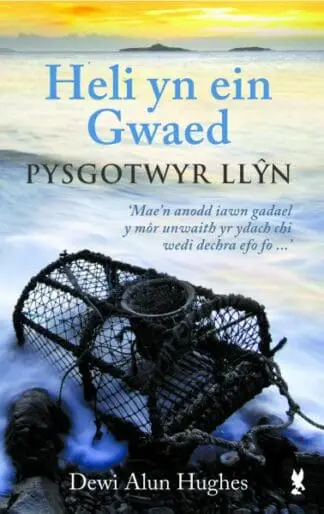 Heli yn ein Gwaed – Pysgotwyr Llŷn