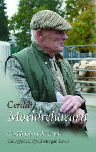 Cerddi Moeldrehaearn – Cerddi John Ellis Lewis