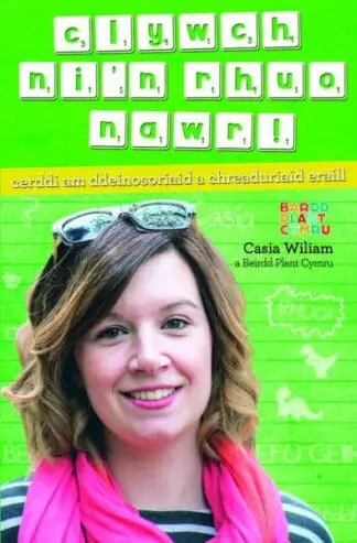 Clywch Ni’n Rhuo Nawr! – Cerddi am Ddeinosoriaid a Chreaduriaid Eraill