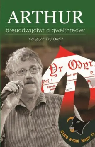 Arthur – Breuddwydiwr a Gweithredwr