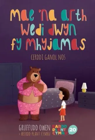 Mae ‘Na Arth Wedi Dwyn fy Mhyjamas