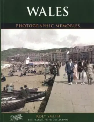 Wales – Photographic Memories