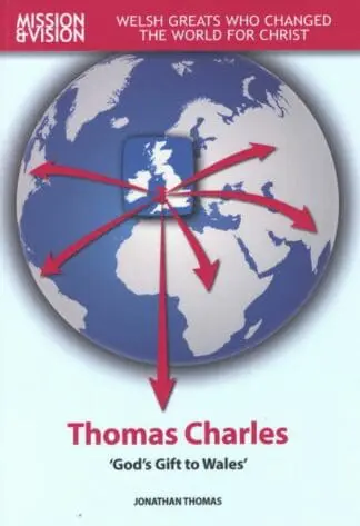 Thomas Charles: ‘God’s Gift to Wales’