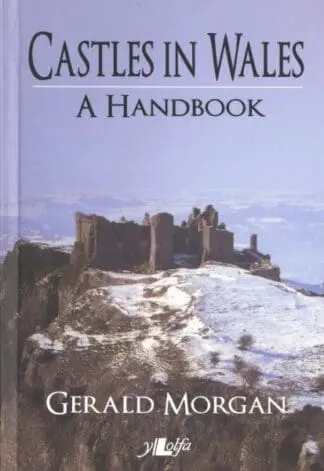 Castles in Wales – A Handbook
