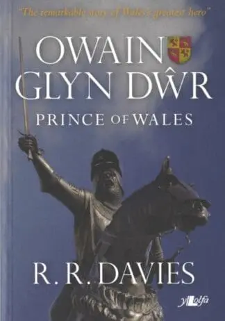 Owain Glyn Dŵr – Prince of Wales