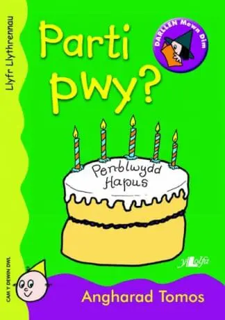 Cyfres Darllen Mewn Dim: Parti Pwy? – Llyfr Llythrennau