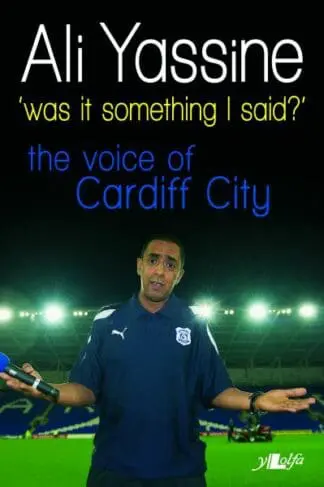 Was It Something I Said? – The Voice of Cardiff City