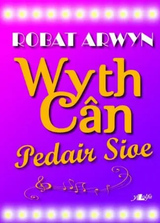 Wyth Cân, Pedair Sioe – Caneuon o Sioeau Cerdd