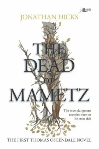 The Dead of Mametz – A Thomas Oscendale Novel
