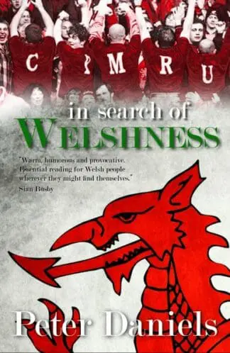 In Search of Welshness – Recollections and Reflections of London Welsh Exiles