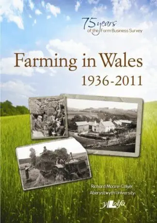 Farming in Wales 1936-2011 – Welsh Farming and the Farm Business Survey