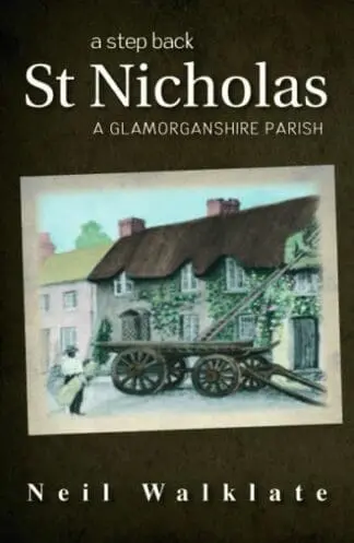 Step Back, A – St Nicholas, A Glamorganshire Parish
