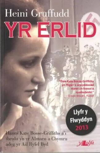 Erlid, Yr – Hanes Kate Bosse-Griffiths a’i Theulu yn yr Almaen a Chymru Adeg yr Ail Ryfel Byd