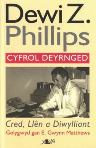 Cred, Llên a Diwylliant – Cyfrol Deyrnged Dewi Z. Phillips