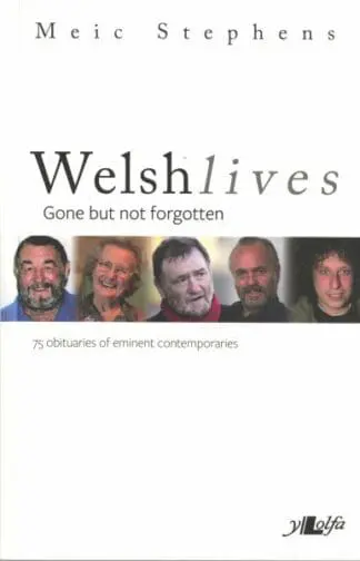 Welsh Lives – Gone but Not Forgotten