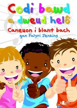 Codi Bawd a Dweud Helô