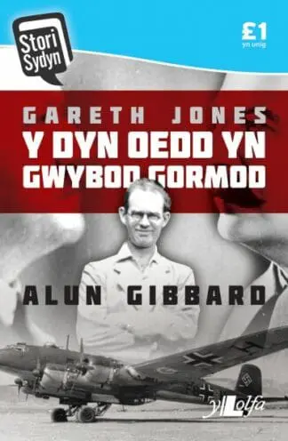 Stori Sydyn: Gareth Jones – Y Dyn oedd yn Gwybod Gormod
