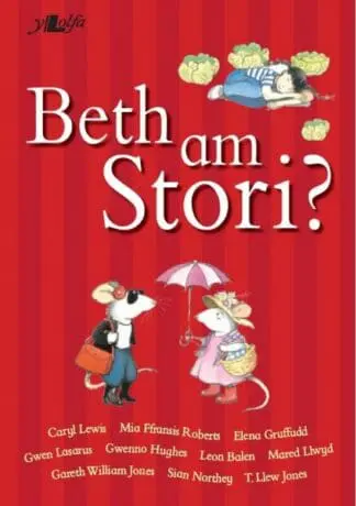 Beth am Stori?