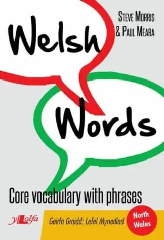 Welsh Words – Geirfa Graidd, Lefel Mynediad (Gogledd Cymru/North Wales)