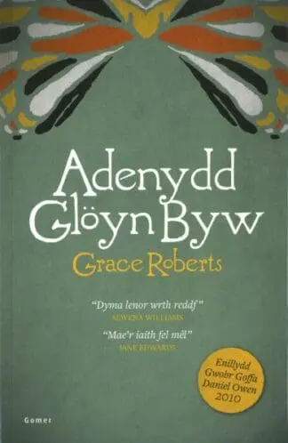 Adenydd Glöyn Byw – Enillydd Gwobr Goffa Daniel Owen 2010