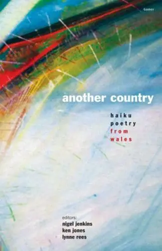 Another Country – Haiku Poetry from Wales
