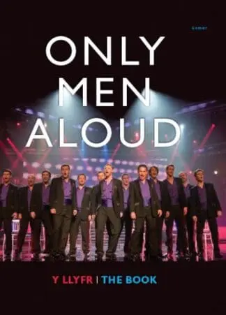 Only Men Aloud – Y Llyfr/The Book
