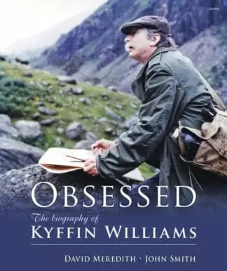Obsessed – The Biography of Kyffin Williams