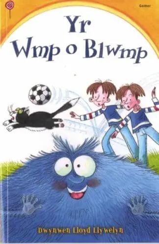 Cyfres Lolipop: Yr Wmp o Blwmp