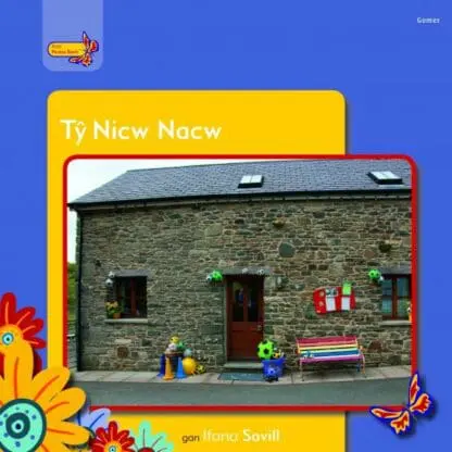 Pobl Pentre Bach: Tŷ Nicw Nacw