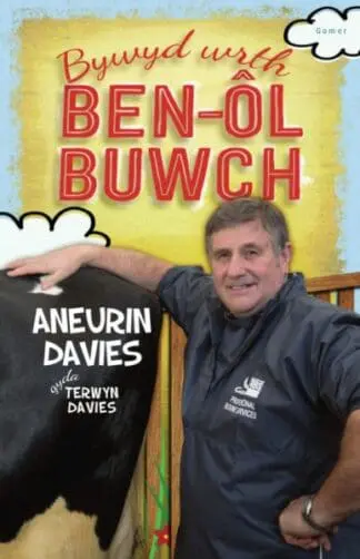 Bywyd wrth Ben-ôl Buwch