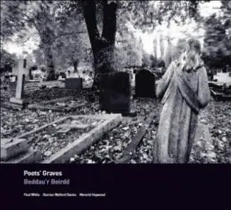 Poets Graves/Beddau’r Beirdd
