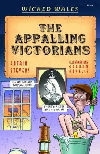 Wicked Wales: The Appalling Victorians