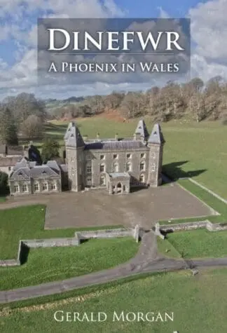 Dinefwr – A Phoenix in Wales