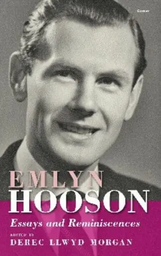 Emlyn Hooson – Essays and Reminiscences