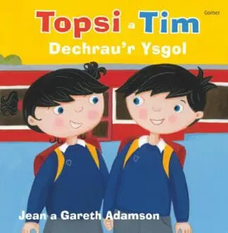 Topsi a Tim: Dechrau’r Ysgol