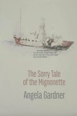 Sorry Tale of the Mignonette, The
