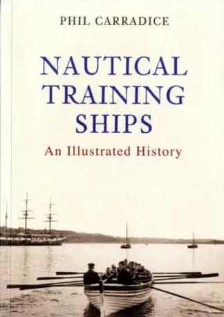 Nautical Training Ships – An Illustrated History