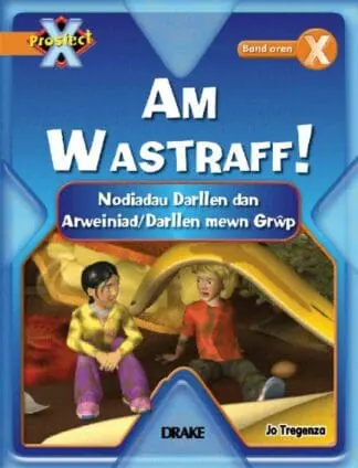 Prosiect X: Band 6 Oren – Nodiadau Darllen am Wastraff